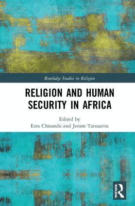Ezra Chitando, Joram Tarusarira - Religion and Human Security in Africa, Inbunden