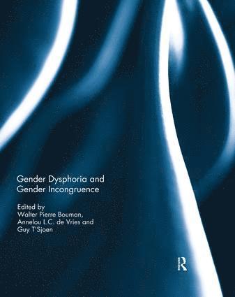 Walter Bouman, Annelou de Vries, Guy T'Sjoen, The Netherlands) de Vries, Annelou (Vrije Universiteit Amsterdam, Belgium) T'Sjoen, Guy (Ghent University - Gender Dysphoria and Gender Incongruence, Häftad