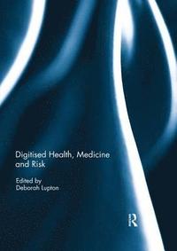 bokomslag Digitised Health, Medicine and Risk