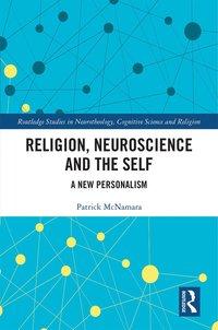 bokomslag Religion, Neuroscience and the Self