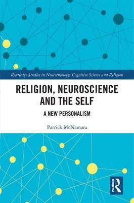 bokomslag Religion, Neuroscience and the Self