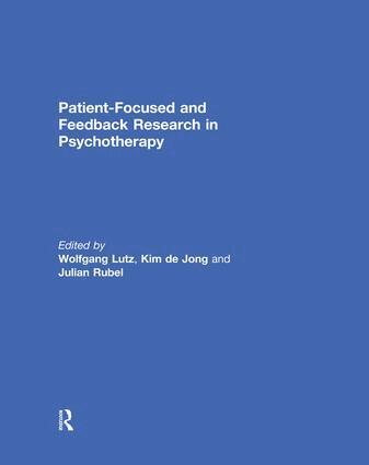 Wolfgang Lutz, Kim de Jong, Julian Rubel - Patient-Focused and Feedback Research in Psychotherapy, Häftad