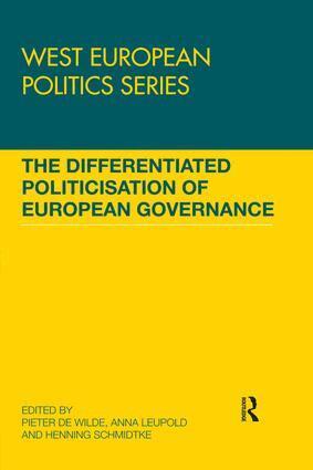 Pieter de Wilde, Anna Leupold, Henning Schmidtke - Differentiated Politicisation of European Governance, Häftad