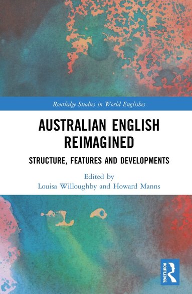 Louisa Willoughby, Howard Manns - Australian English Reimagined, Inbunden