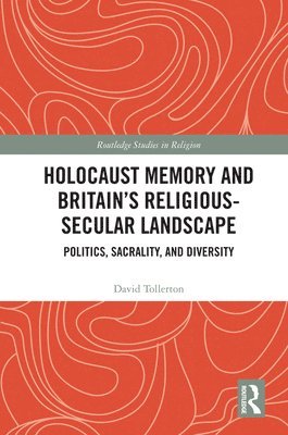 Holocaust Memory and Britains Religious-Secular Landscape 1