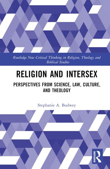 Stephanie A. Budwey - Religion and Intersex, Inbunden
