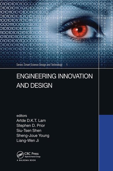 Artde Kin-Tak Lam, Stephen Prior, Siu-Tsen Shen, Sheng-Joue Young, Liang-Wen Ji - Engineering Innovation and Design, Inbunden