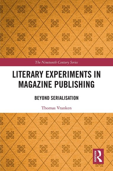 Thomas Lloyd Vranken - Literary Experiments in Magazine Publishing, Inbunden