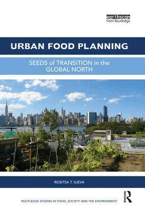 Rositsa T. Ilieva - Urban Food Planning, Häftad