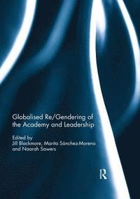 bokomslag Globalised re/gendering of the academy and leadership