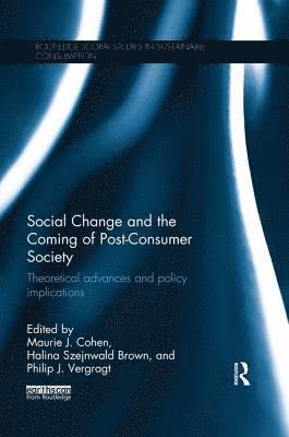 Social Change and the Coming of Post-consumer Society 1