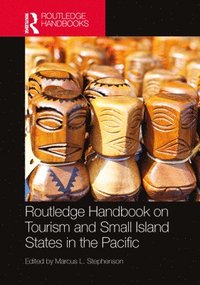 bokomslag Routledge Handbook on Tourism and Small Island States in the Pacific