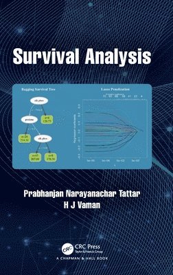 Prabhanjan Narayanachar Tattar, H J Vaman, Central University of Rajasthan) Vaman, H J (Dept. of Statistics, H. J. Vaman - Survival Analysis, Inbunden