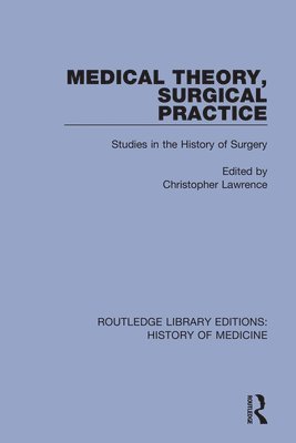 Medical Theory, Surgical Practice 1