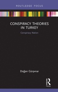 bokomslag Conspiracy Theories in Turkey