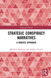 bokomslag Strategic Conspiracy Narratives