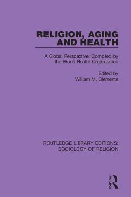Religion, Aging and Health 1