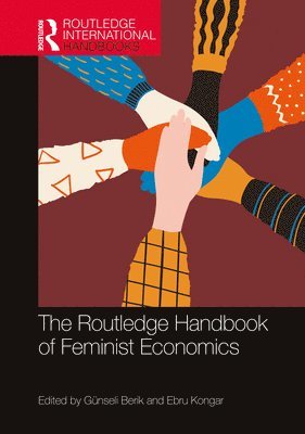 bokomslag The Routledge Handbook of Feminist Economics