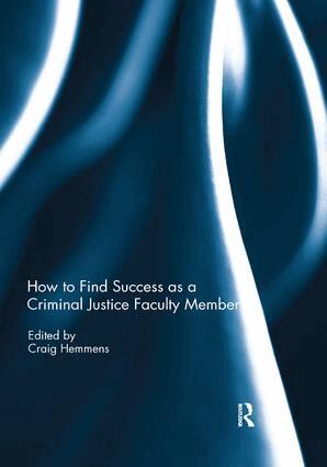Craig Hemmens - How to find success as a Criminal Justice faculty member, Häftad