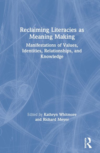 bokomslag Reclaiming Literacies as Meaning Making