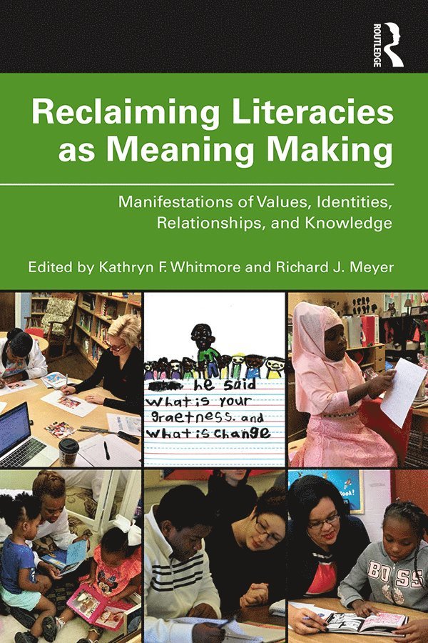 Reclaiming Literacies as Meaning Making 1