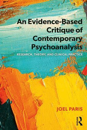 Joel Paris - Evidence-Based Critique of Contemporary Psychoanalysis, Häftad