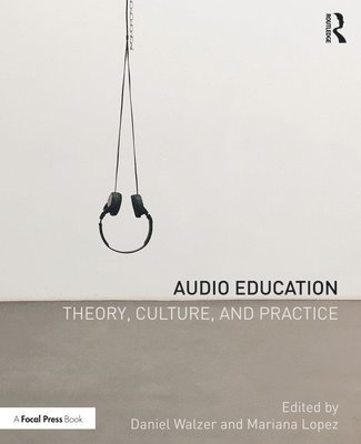 Daniel Walzer, Mariana Lopez - Audio Education, Häftad