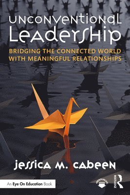 Unconventional Leadership