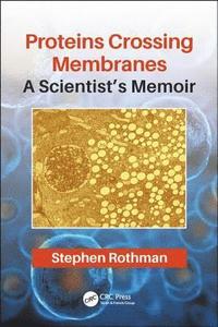 bokomslag Proteins Crossing Membranes