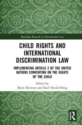 Marit Skivenes, Karl Søvig - Child Rights and International Discrimination Law, Inbunden