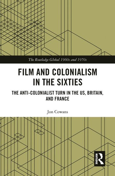 bokomslag Film and Colonialism in the Sixties