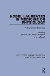 bokomslag Nobel Laureates in Medicine or Physiology