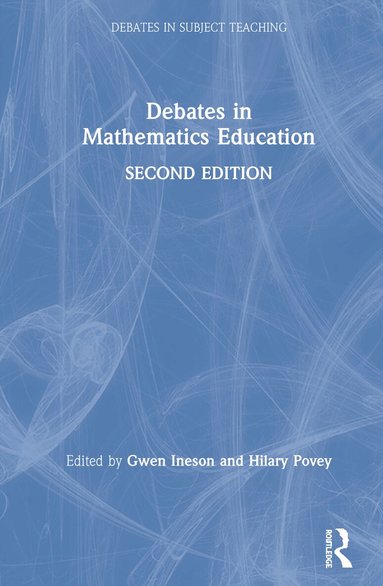 Gwen Ineson, Hilary Povey - Debates in Mathematics Education, Inbunden