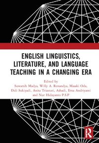 bokomslag English Linguistics, Literature, and Language Teaching in a Changing Era