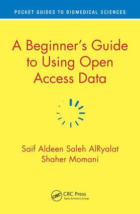 Saif Aldeen Saleh AlRyalat, Shaher Momani - Beginner’s Guide to Using Open Access Data, Häftad