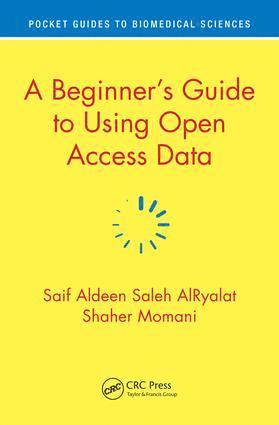 Saif Aldeen Saleh AlRyalat, Shaher Momani, Saif Aldeen Saleh (Professor at University of Jordan) AlRyalat, Shaher (Professor at The University of Jordan) Momani, Saif Aldeen Saleh Alryalat - Beginner’s Guide to Using Open Access Data, Häftad