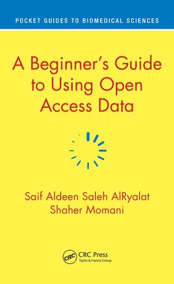 Saif Aldeen Saleh AlRyalat, Shaher Momani - Beginner’s Guide to Using Open Access Data, Inbunden