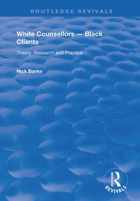 bokomslag White Counsellors - Black Clients