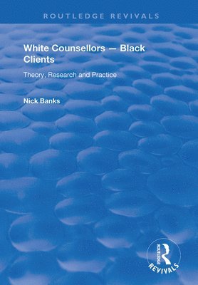 bokomslag White Counsellors  Black Clients