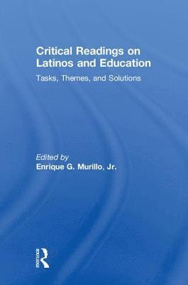 Enrique G Murillo Jr, Jr. Murillo, Enrique G. - Critical Readings on Latinos and Education, Inbunden