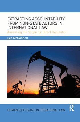 Lee James McConnell - Extracting Accountability from Non-State Actors in International Law, Häftad