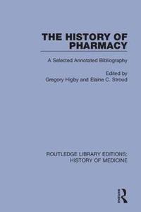 bokomslag The History of Pharmacy