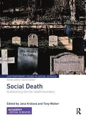 Jana Králová, Tony Walter, UK) Kralova, Jana (University of Bath, UK) Walter, Tony (University of Bath - Social Death, Häftad