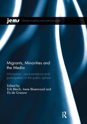 Erik Bleich, Irene Bloemraad, Els de Graauw - Migrants, Minorities, and the Media, Häftad