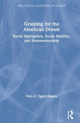 Grasping for the American Dream