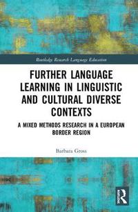 bokomslag Further Language Learning in Linguistic and Cultural Diverse Contexts