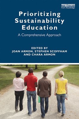 Joan Armon, Stephen Scoffham, Chara Armon, UK.) Scoffham, Stephen (Canterbury Christ Church University - Prioritizing Sustainability Education, Häftad