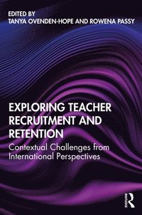 bokomslag Exploring Teacher Recruitment and Retention