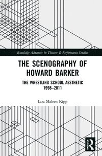 bokomslag The Scenography of Howard Barker