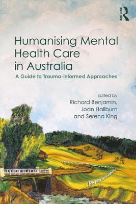 bokomslag Humanising Mental Health Care in Australia